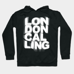 London Calling / Retro Punk Typography Design Hoodie